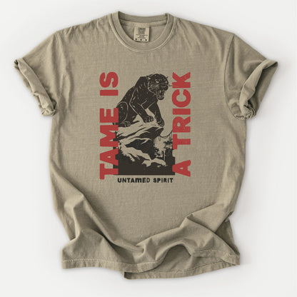 Tame Is a Trick Tee