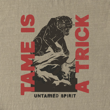 Tame Is a Trick Tee